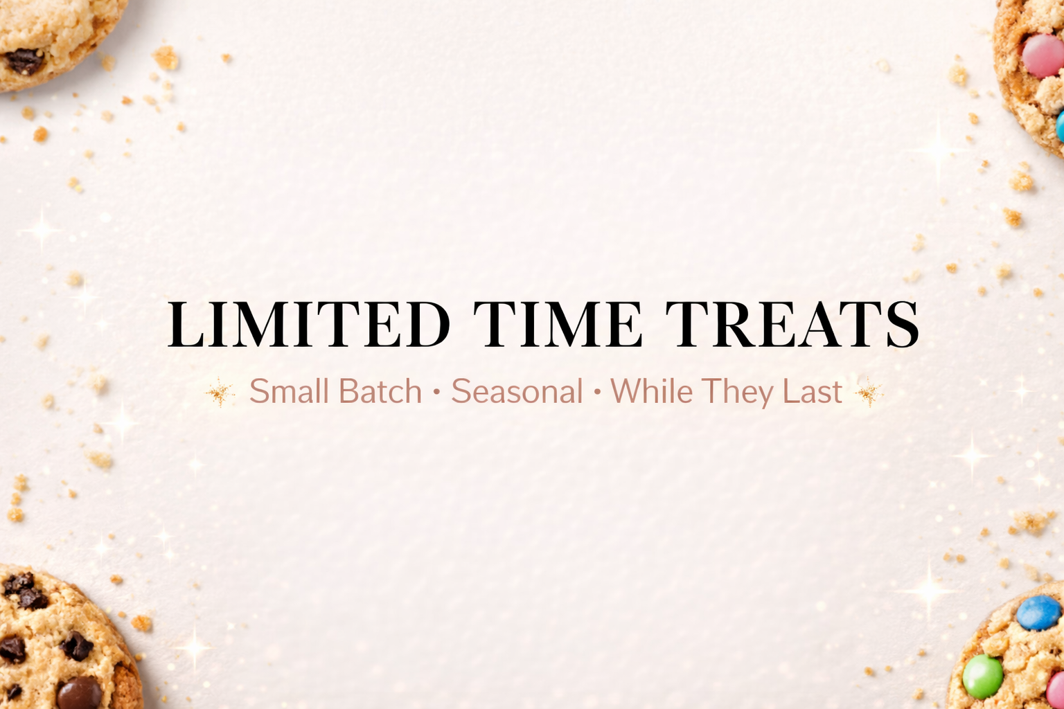 Limited Time Treats & Specials